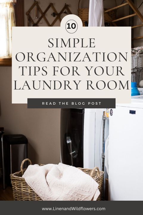 10 Simple Organization Tips For Your Laundry Room · Linen &Amp; Wildflowers for 10 Tips For Making Your Laundry Room Better