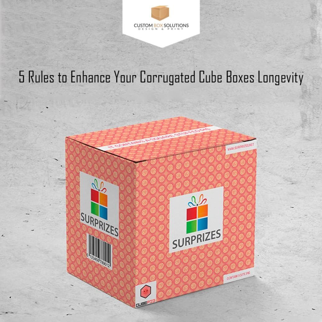 5 Rules To Enhance Your Corrugated Cube Boxes Longevity with regard to Maximizing Your Investment Longevity and Care Tips for Your