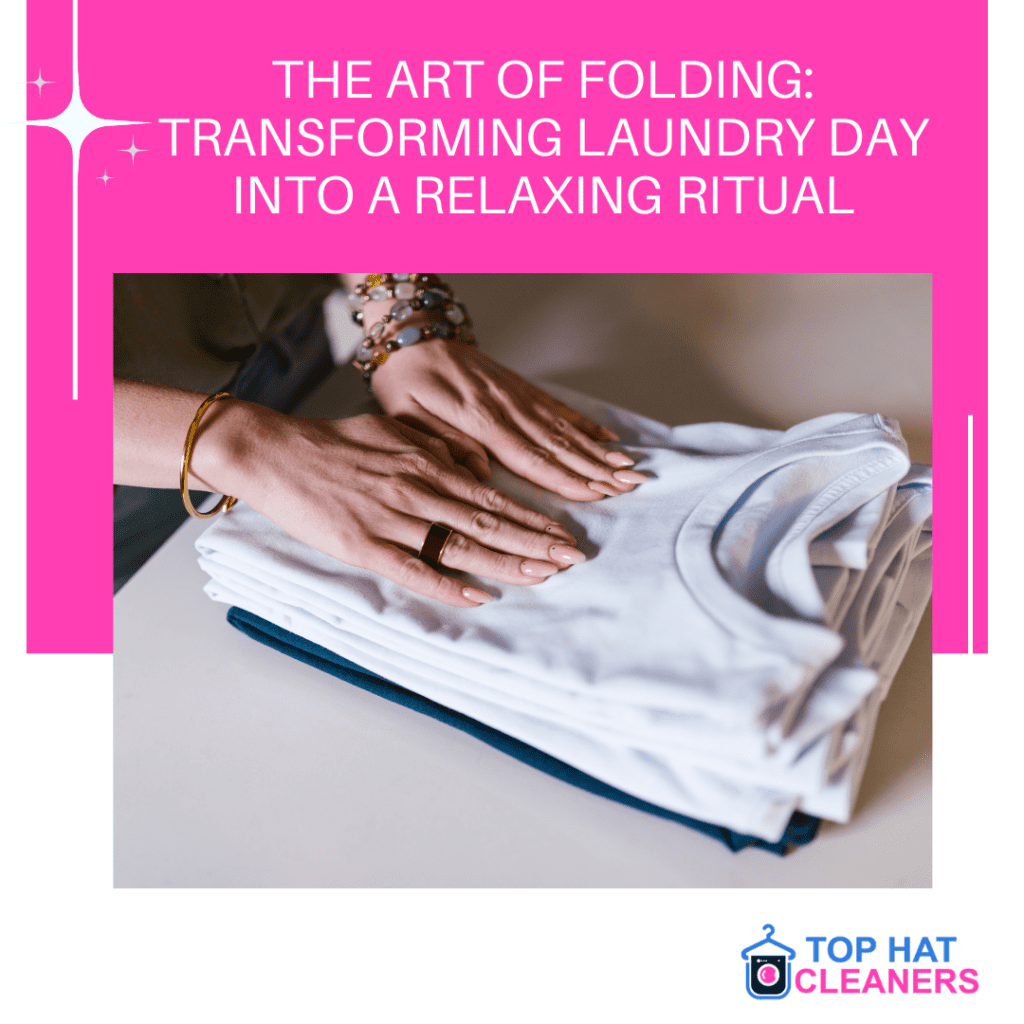 Transforming Your Laundry Routine One Folded Item at a Time