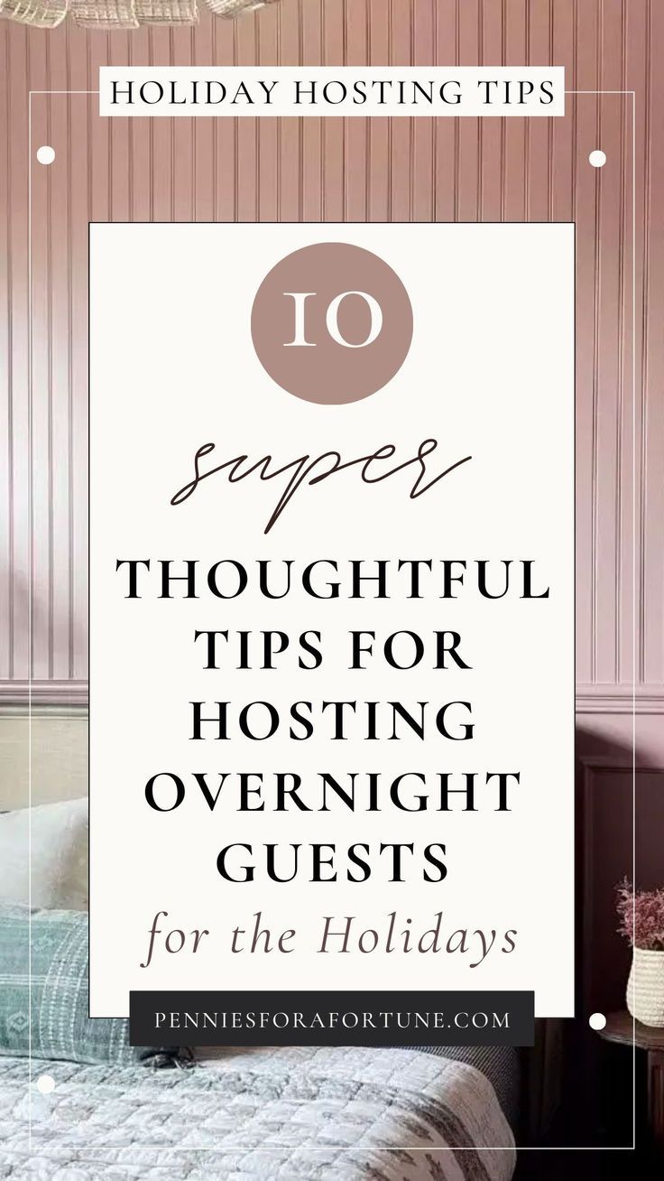 10 Super Thoughtful Tips For Hosting Overnight Guests For The Holidays ... pertaining to Strategies for Sleeping Arrangements During Downsizing