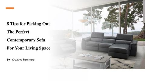 Ppt - 8 Tips For Picking Out The Perfect Contemporary Sofa For Your ... regarding Six Tips For Choosing The Perfect Sofa