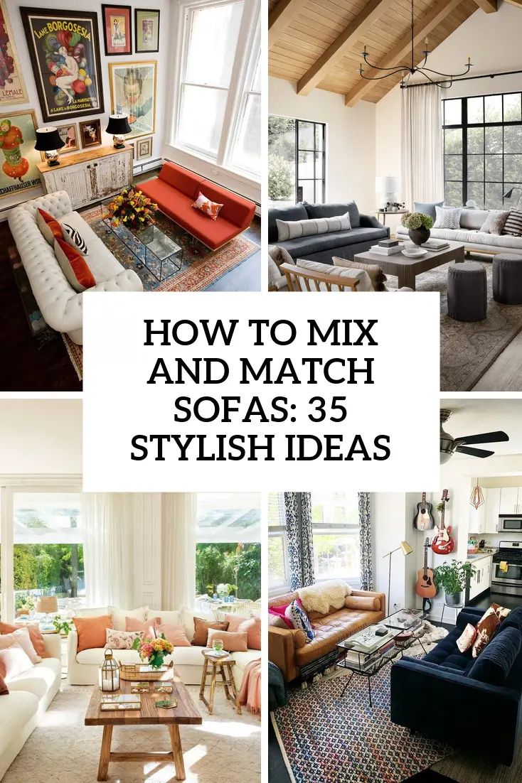 How To Mix And Match Sofas: 35 Stylish Ideas - Shelterness throughout How to Seamlessly Blend Different Sofa Styles in One Room
